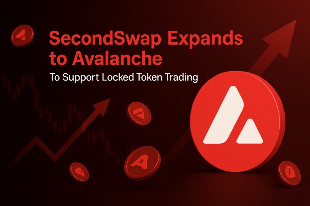 SecondSwap Expands to Avalanche to Revolutionize Locked Token Trading