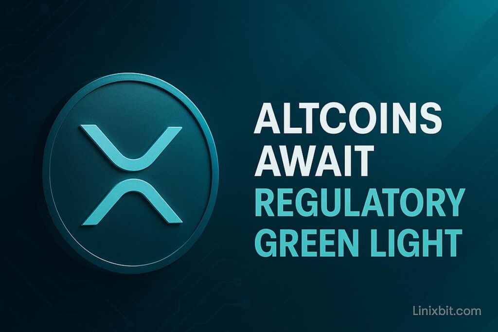 Key Altcoins Await Regulatory Green Light